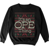 It's an Ope Thing Sweater Crewneck