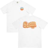 All Good No Worries Comfort T