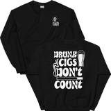 Drunk Cigs Don't Count Crewneck