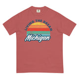 Livin' The Dream Michigan Comfort T
