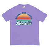 Livin' The Dream Minnesota Comfort T
