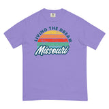 Livin' The Dream Missouri Comfort T