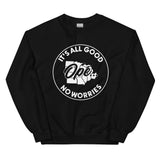 All Good No Worries Crewneck