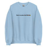 Embroidered Theres No Place Like Kansas Sweatshirt