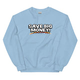 Save Big Money Crewneck