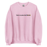 Embroidered Theres No Place Like Kansas Sweatshirt