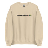 Embroidered Theres No Place Like Ohio Sweatshirt
