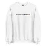 Embroidered Theres No Place Like North Dakota Sweatshirt