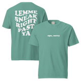 Ope Sorry Lemme Sneak Right Past You