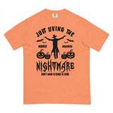 Just Living the Nightmare Comfort T