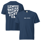 Ope Sorry Lemme Sneak Right Past You