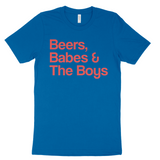 Beers, Babes & The Boys Tee