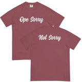 Ope Sorry, Not Sorry Comfort T